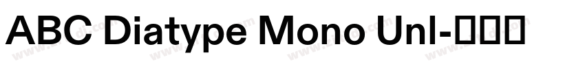 ABC Diatype Mono Unl字体转换